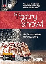 Pastry show! Skills, duties and culture in the pastry kitchen. Ediz. openschool. Per gli Ist. professionali alberghieri. Con e-book. Con espansione online