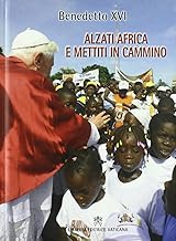 Alzati Africa e mettiti in cammino