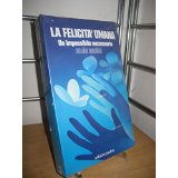 La felicit umana. Un impossibile necessario (I prismi)