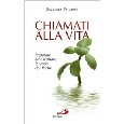 Chiamati alla vita. Imparare ad ascoltare la voce del Padre (Nuovi fermenti)