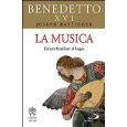 La musica. Un'arte familiare al logos (Benedetto XVI)