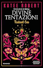 Divine tentazioni. Radiant sin