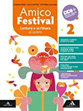 Amico Festival. Lettura e scrittura al centro. Con Letteratura. Per la Scuola media. Con e-book. Con espansione online (Vol. 2)