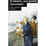 Il cinema, una grande invenzione (Per conoscere...)