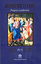 De Servorum Dei Beatificatione et Beatorum Canonizatione (Vol. 4/1)