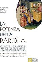 La potenza della Parola. La Scrittura come risorsa di accompagnamento nel pastoral counseling