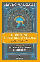 Il destino è una belva feroce. Colosseum (Vol. 4)