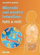 MICROBI NEL NOSTRO INTESTINO: FATTI E MITI