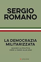 La democrazia militarizzata. Quando la politica cede il passo alle armi