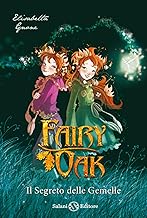 Il segreto delle gemelle. Fairy Oak (Vol. 1)