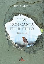 Dove non canta più il cielo