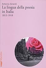 La lingua della poesia in Italia 1815-1918