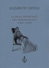 Poesie. La musa ispiratrice del Preraffaelliti. Ediz. italiana e inglese