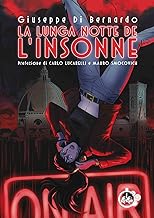 La lunga notte de «L'Insonne»