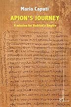 Apion’s journey. A mission for Hadrian’s empire