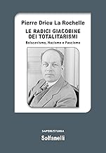 Le radici giacobine dei totalitarismi. Bolscevismo, nazismo e fascismo