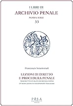 Lezioni di diritto e procedura penale. Compilate dagli studenti I. Fittaioli, G. Bianchi e G. Olivi, V. Renis negli A.A. 1908-1909 e 1909-1910