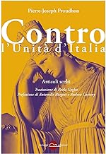 Contro l'Unità d'Italia. Articoli scelti