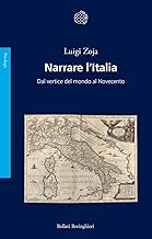 Narrare l'Italia. Dal vertice del mondo al Novecento