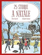 25 storie a Natale. Ediz. a colori