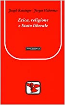 Etica, religione e stato liberale (Il pellicano rosso)