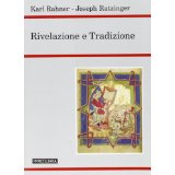 Rivelazione e tradizione (Teologia. Nuova Serie)