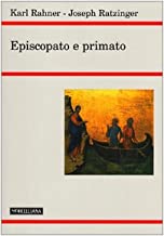 Episcopato e primato (Teologia. Nuova Serie)