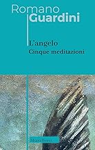 L'angelo. Cinque meditazioni