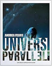 Andrea Felice. Universi paralleli