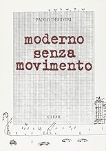 Moderno senza movimento (Capitan Miki)