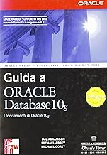 Guida a Oracle Database 10g. I fondamenti di Oracle 10g (Oracle Press)
