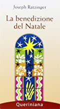 La benedizione del Natale (Meditazioni)