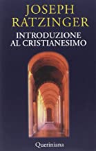 Introduzione al cristianesimo. Lezioni sul simbolo apostolico (Books)