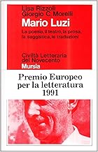 Mario Luzi. La poesia, il teatro, la prosa, la saggistica, le traduzioni