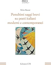 Penultimi saggi brevi su poeti italiani moderni e contemporanei