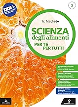 Scienza degli alimenti. Per te per tutti. Per il 1° biennio degli Ist. professionali. Con e-book. Con espansione online (Vol. 2)