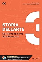 Storia dell'arte. Con estensioni online. Dal Romanticismo alla Street art (Vol. 3)