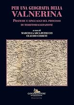 Per una geografia della Valnerina. Pratiche e linguaggi del processo di territorializzazione