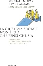 La giustizia sociale non è ciò che pensi che sia