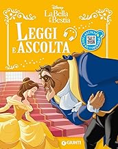 La Bella e Bestia. Leggi e ascolta. Ediz. a colori. Con QR code per ascoltare la storia