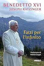 Fatti per l’Infinito