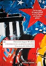 I tedeschi e la rivoluzione. Una storia dal 1848 al 1989