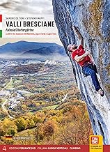 Valli bresciane-Falesie 3800 monotiri tra il massiccio dell'Adamello, il lago di Garda e il Lago d'Iseo