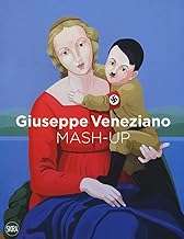 Giuseppe Veneziano. Mash-up. Ediz. inglese, italiana e tedesca