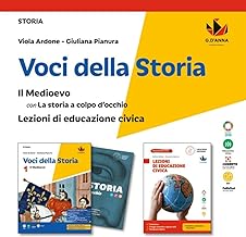 Voci della storia. Con La storia a colpo d'occhio, Lezioni di Educazione civica. Per la Scuola media. Con e-book. Con espansione online. Il Medioevo (Vol. 1)