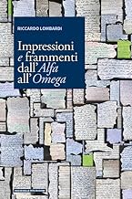 Impressioni e frammenti dall'Alfa all'Omega