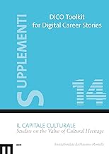 DICO toolkit for digital career stories. Supplementi Il capitale culturale (2023) (Vol. 14)