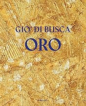 Giò di Busca. Oro. Ediz. italiana e inglese