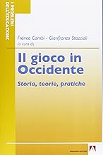 Il gioco in Occidente. Storia, teorie, pratiche