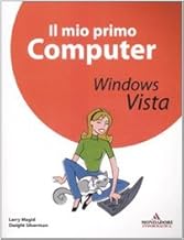 Il mio primo computer. Windows Vista (Argomenti generali)